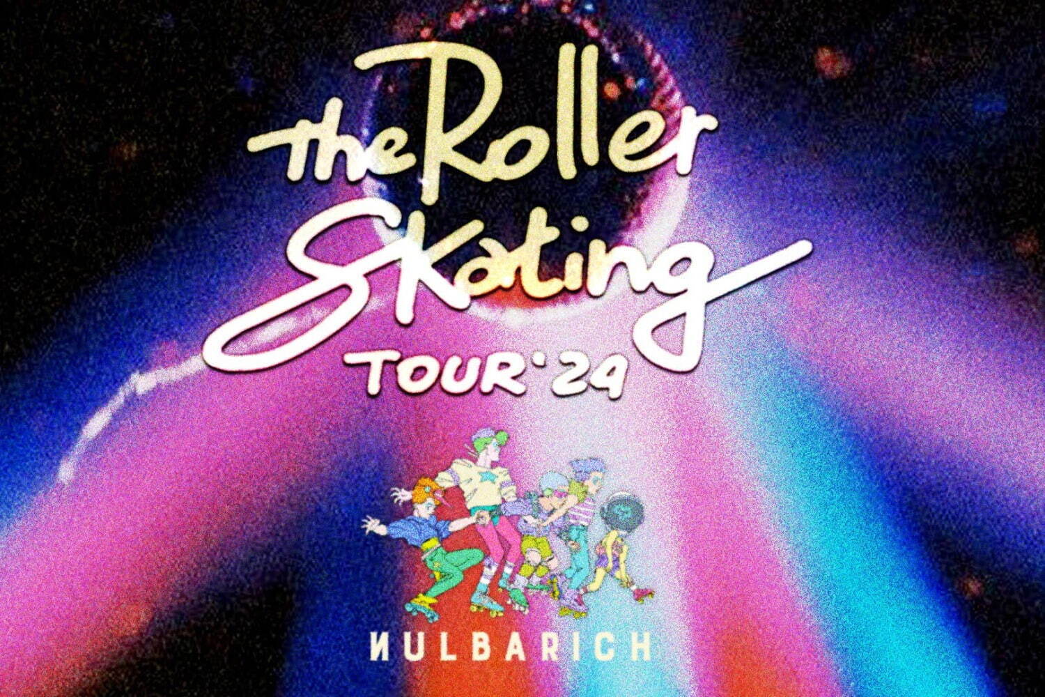 The Roller Skating Tour ‘24 Zepp 札幌,仙台PIT,Zepp 名古屋,Zepp 福岡,Zepp 難波,Zepp 羽田｜写真0