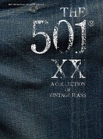ファッション/美容 THE 501 XX A COLLECTION OF VINTAGE JEANS The 501 XX: A Collection of Vintage Jeans - The Book