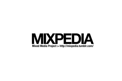 パブリック イメージによる体感型プロジェクト「MIXPEDIA」 - 2011SS