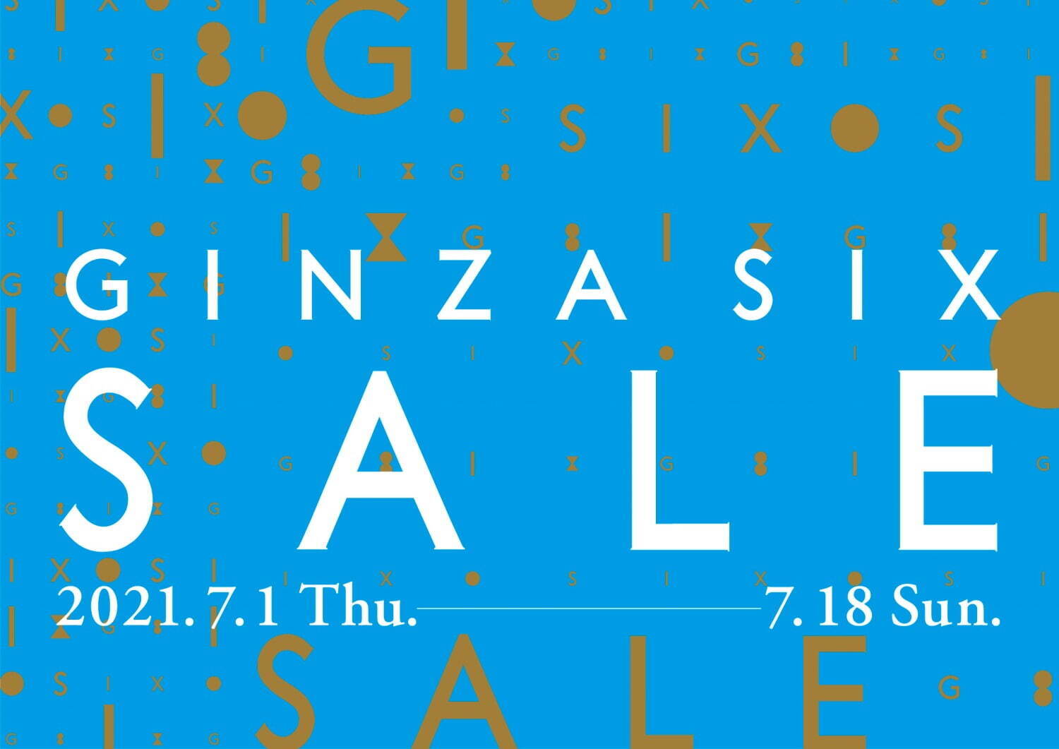 「ギンザ シックス」2021夏セール、ディーゼルやケンゾーなど約80店舗参加＆最大50%オフ｜写真1