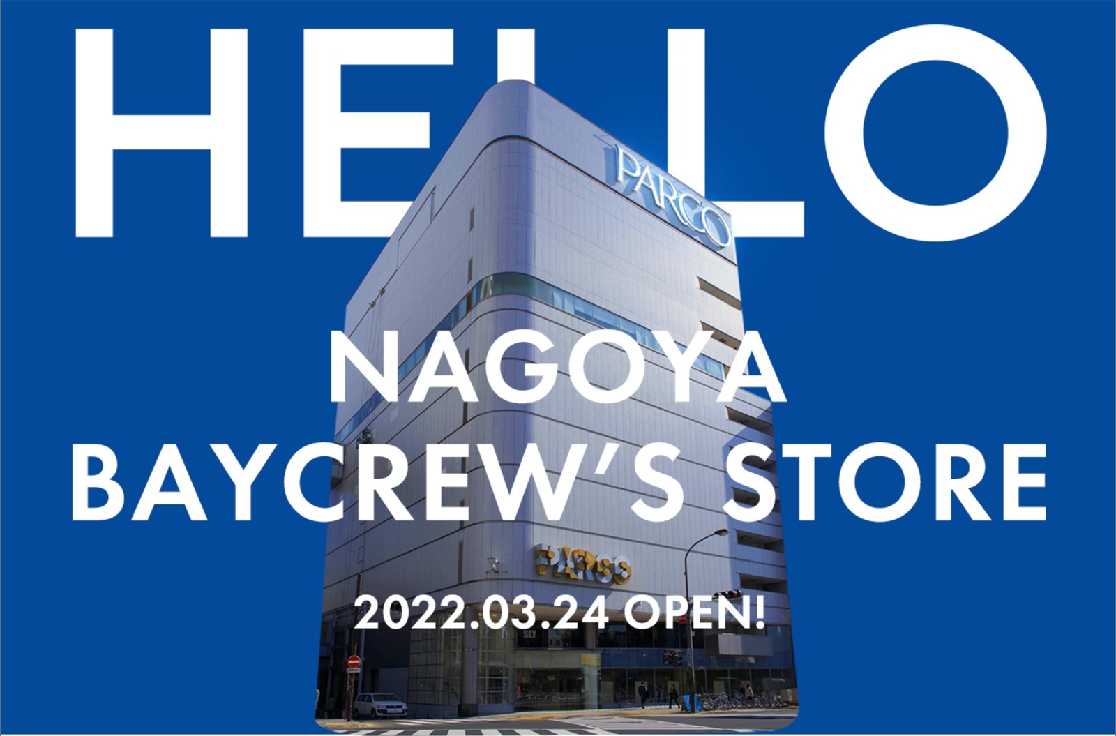 名古屋パルコが過去最大級のリニューアル、ベイクルーズ国内最大ストアなど約64ショップがオープン｜写真7