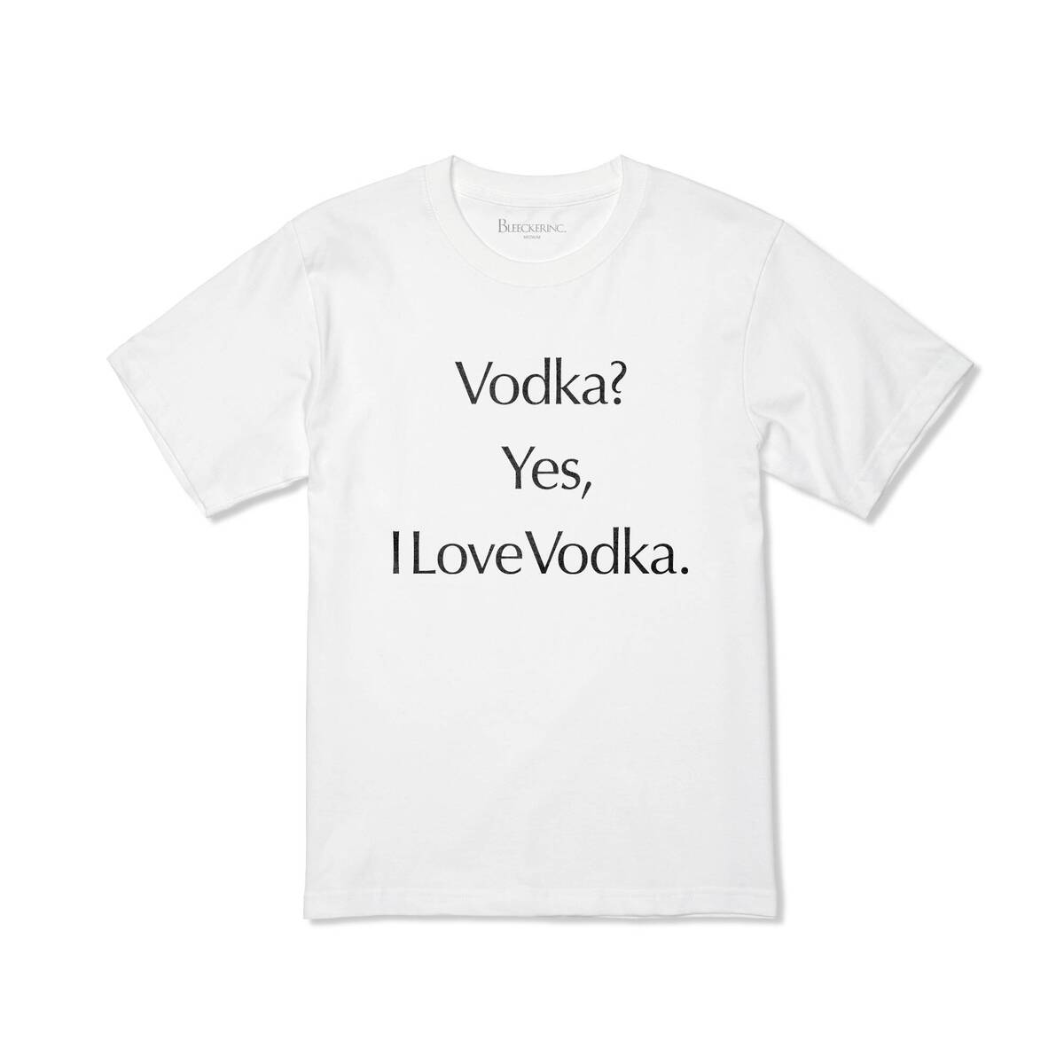 BLEECKER INC. Vodka? Tee -white 1