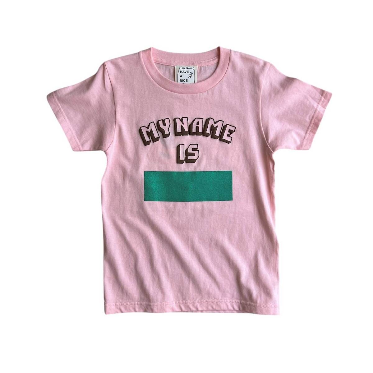 HAVE A NICE DREAM by TODAY edition "NAME" SS Tee -pink 1
