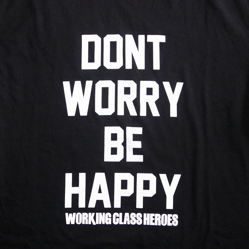 Working Class Heroes Don't Worry T-shirt -Black - 画像2枚目